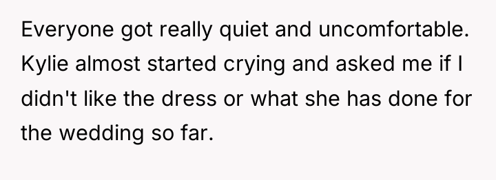 Everyone got really quiet and uncomfortable. Kylie almost started crying...