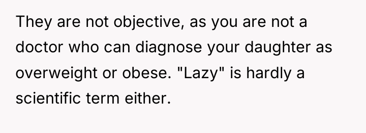They are not objective, as you are not a doctor...