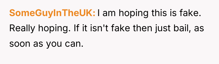 SomeGuyInTheUK I am hoping this is fake. Really hoping. If...
