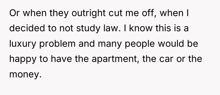Or when they outright cut me off, when I decided...