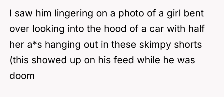 I saw him lingering on a photo of a girl...