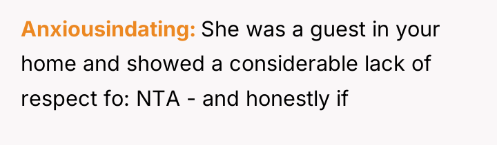 Anxiousindating She was a guest in your home and showed...