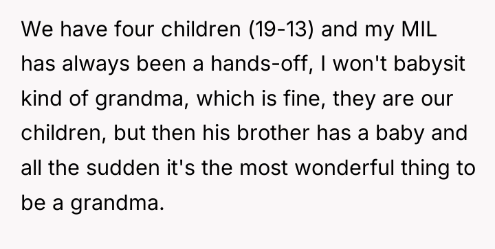We have four children (19-13) and my MIL has always...