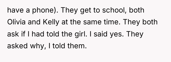 have a phone). They get to school, both Olivia and...