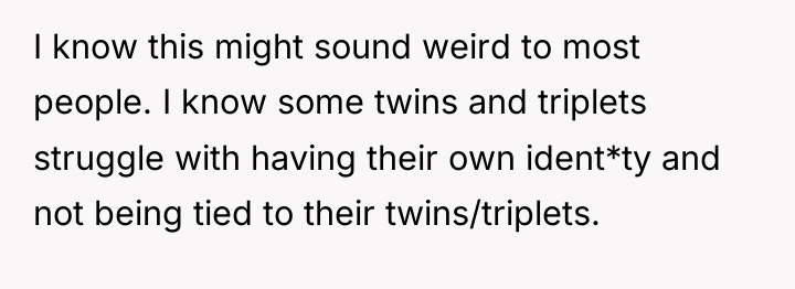 I know this might sound weird to most people. I...