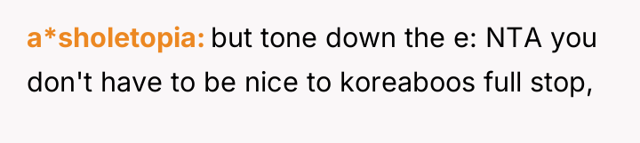 a*sholetopia but tone down the e: NTA you don't have...