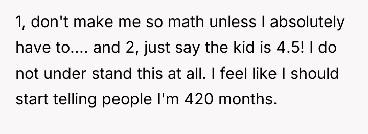 1, don't make me so math unless I absolutely have...