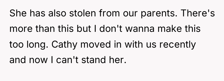 She has also stolen from our parents. There's more than...