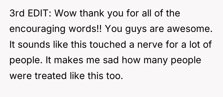 3rd EDIT: Wow thank you for all of the encouraging...