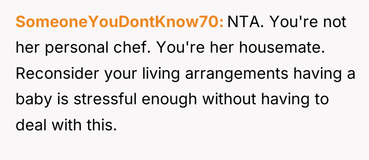 SomeoneYouDontKnow70 NTA. You're not her personal chef. You're her housemate....