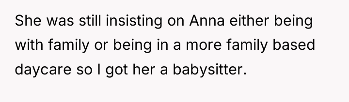 She was still insisting on Anna either being with family...