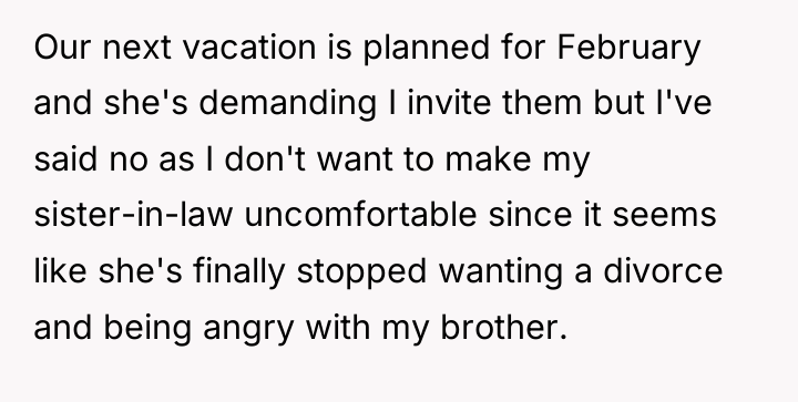 Our next vacation is planned for February and she's demanding...