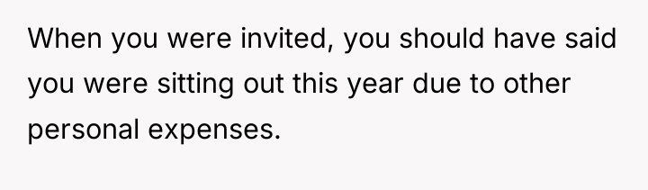 When you were invited, you should have said you were...