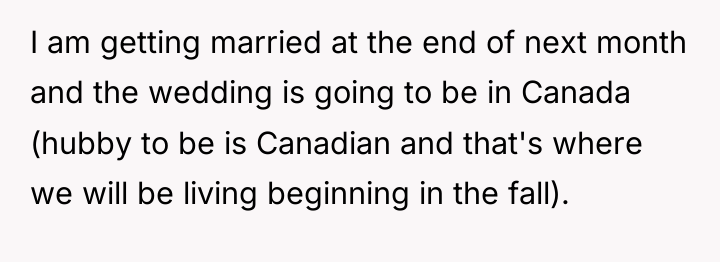 I am getting married at the end of next month...