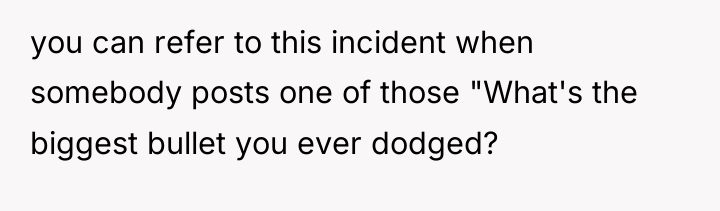 you can refer to this incident when somebody posts one...