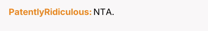 PatentlyRidiculous NTA.