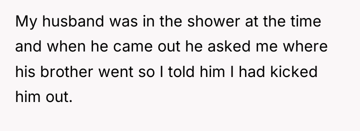 My husband was in the shower at the time and...