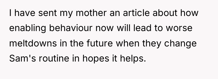 I have sent my mother an article about how enabling...