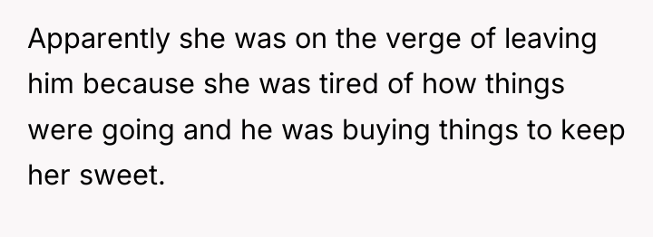 Apparently she was on the verge of leaving him because...