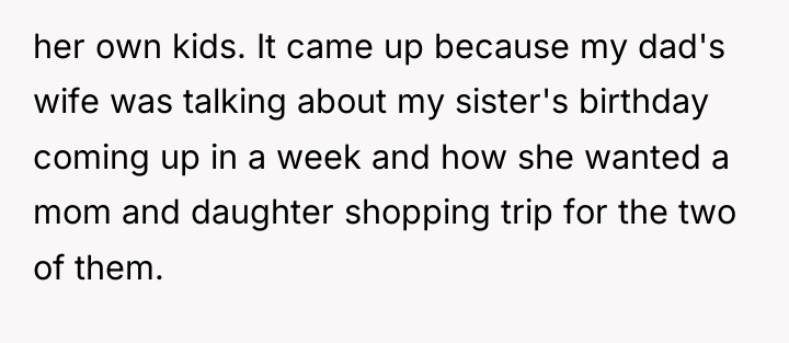 her own kids. It came up because my dad's wife...