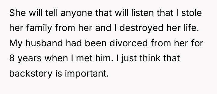 She will tell anyone that will listen that I stole...