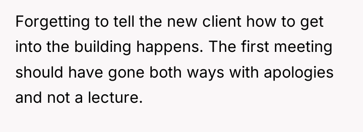Forgetting to tell the new client how to get into...