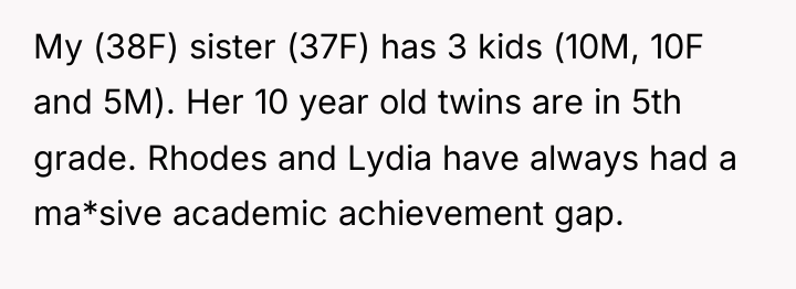 My (38F) sister (37F) has 3 kids (10M, 10F and...