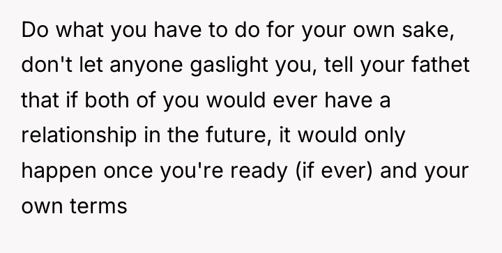 Do what you have to do for your own sake,...