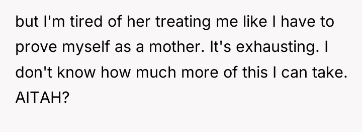 but I'm tired of her treating me like I have...