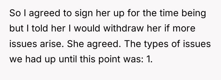 So I agreed to sign her up for the time...