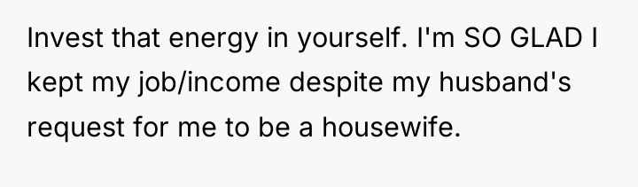 Invest that energy in yourself. I'm SO GLAD I kept...