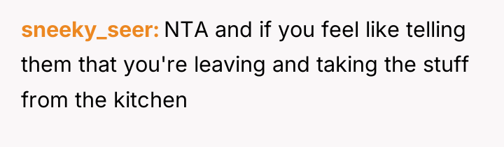 sneeky_seer NTA and if you feel like telling them that...