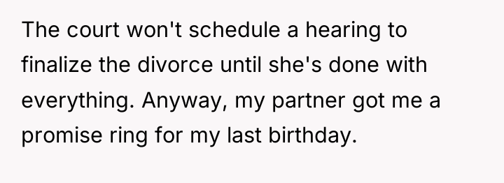 The court won't schedule a hearing to finalize the divorce...