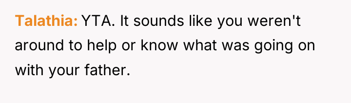 Talathia YTA. It sounds like you weren't around to help...