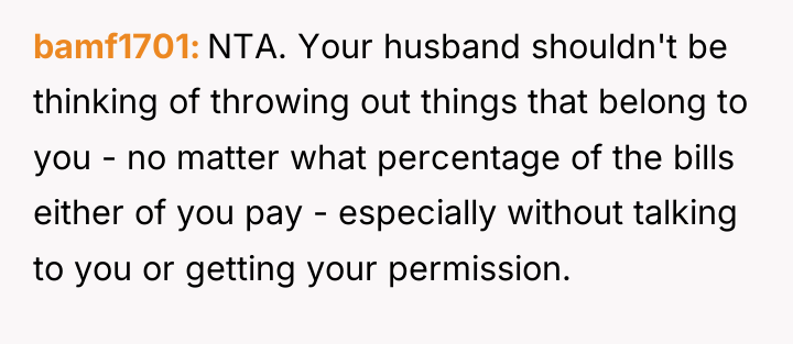 bamf1701 NTA. Your husband shouldn't be thinking of throwing out...