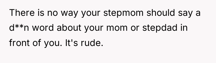There is no way your stepmom should say a d**n...
