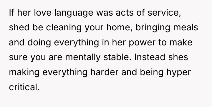 If her love language was acts of service, shed be...
