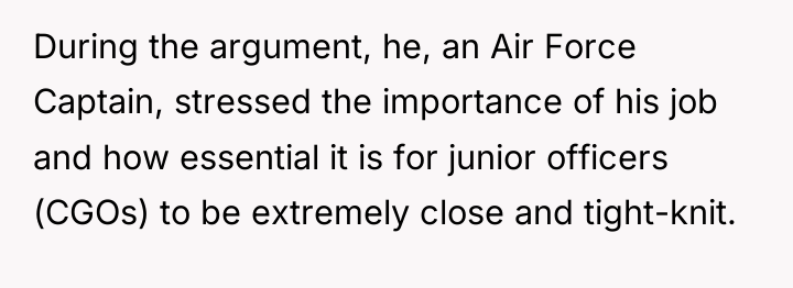 During the argument, he, an Air Force Captain, stressed the...