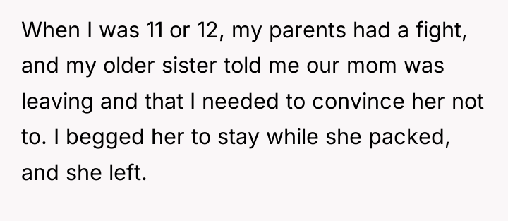 When I was 11 or 12, my parents had a...