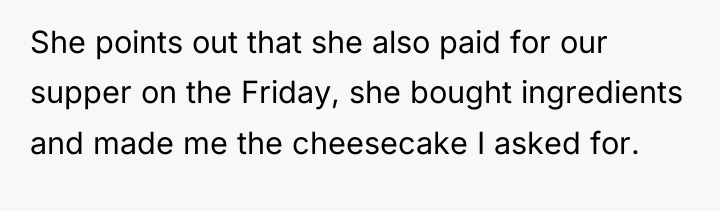 She points out that she also paid for our supper...