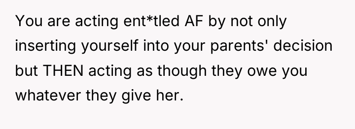 You are acting ent*tled AF by not only inserting yourself...