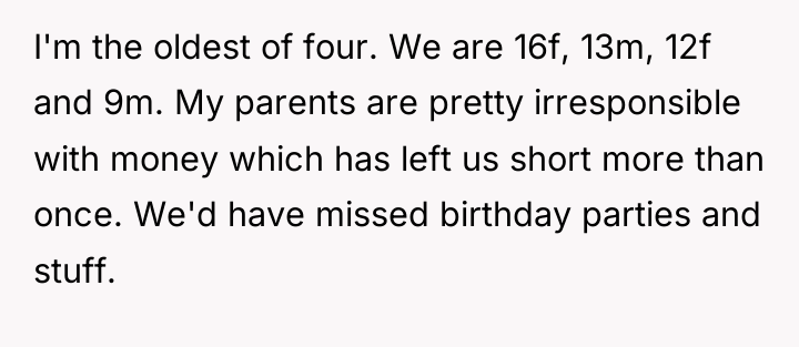 I'm the oldest of four. We are 16f, 13m, 12f...