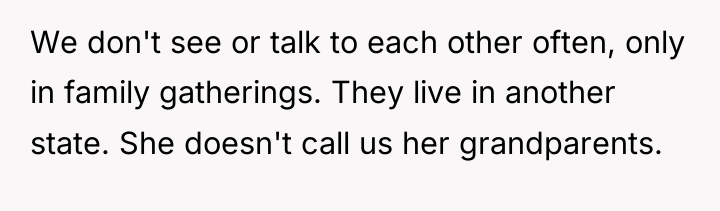 We don't see or talk to each other often, only...