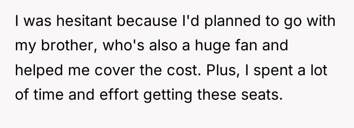 I was hesitant because I'd planned to go with my...