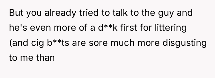 But you already tried to talk to the guy and...
