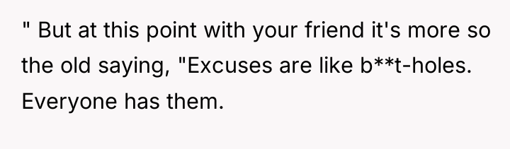 " But at this point with your friend it's more...