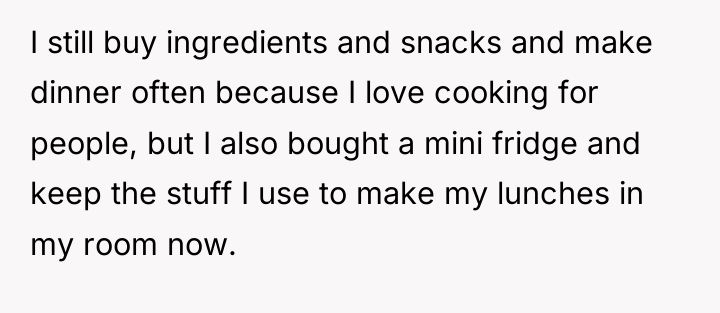 I still buy ingredients and snacks and make dinner often...