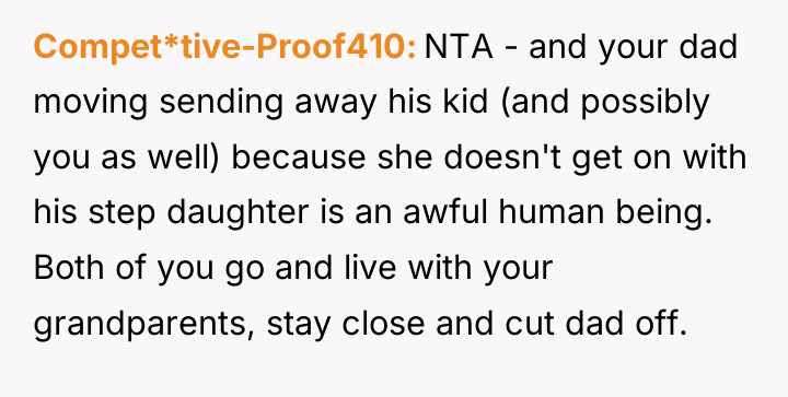 Compet*tive-Proof410 NTA - and your dad moving sending away his...