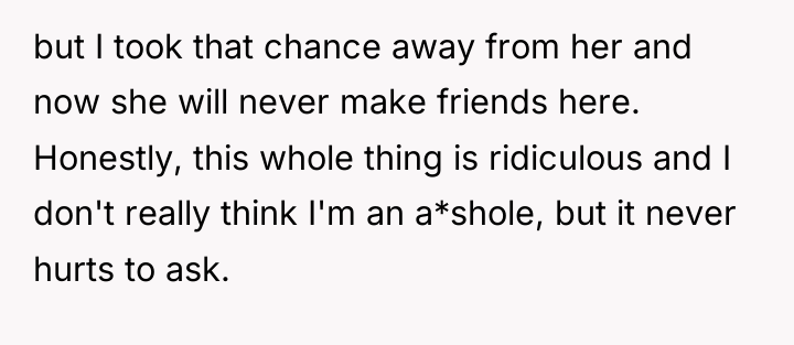 but I took that chance away from her and now...