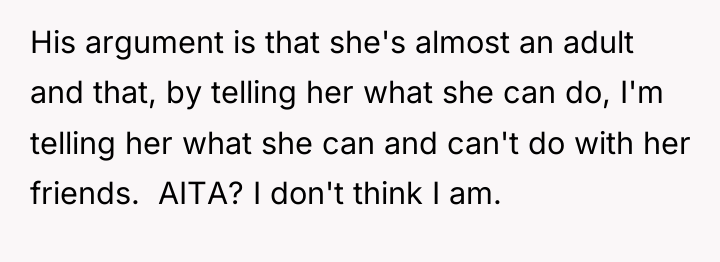 His argument is that she's almost an adult and that,...
